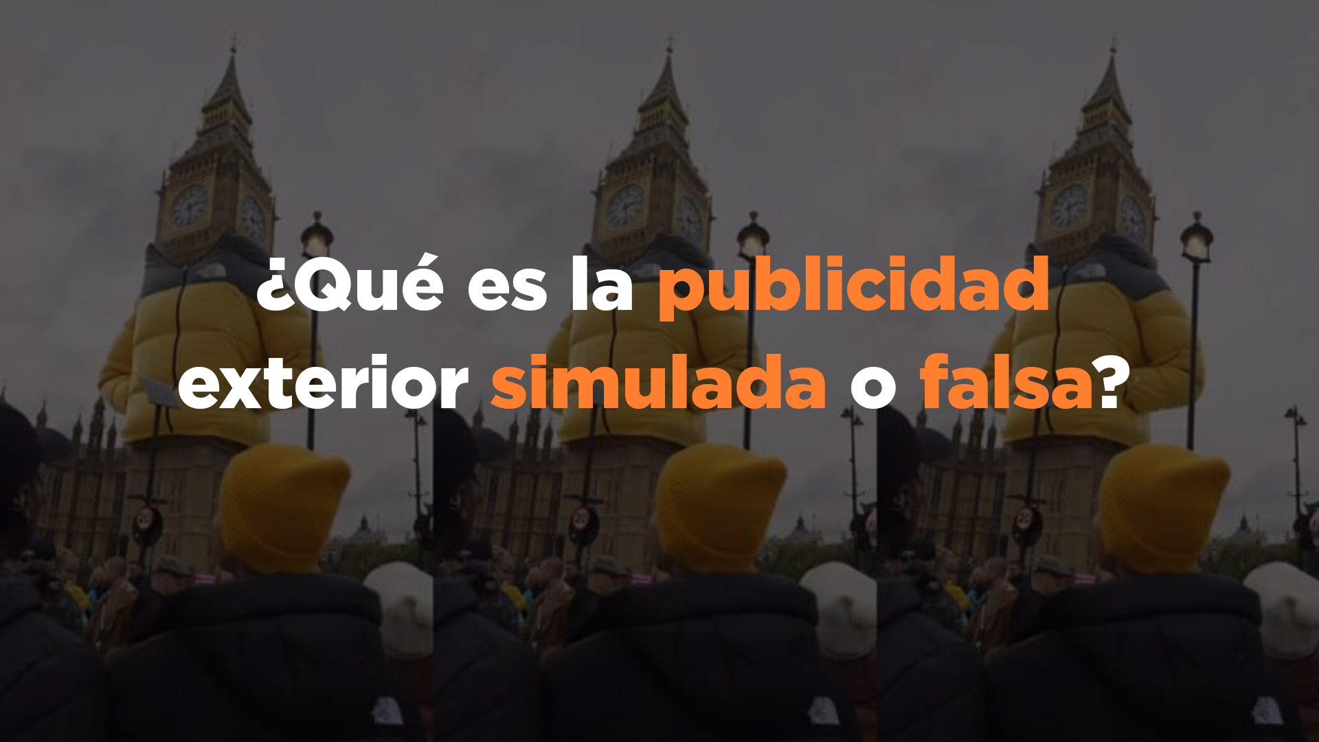 ¿Qué es la publicidad exterior simulada o falsa?