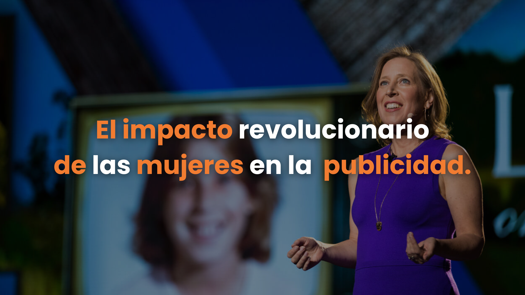 dia internacional de la mujer, mujeres en publicidad, historia publicitaria, reconocimiento, mujeres influyentes, mujeres en los negocios