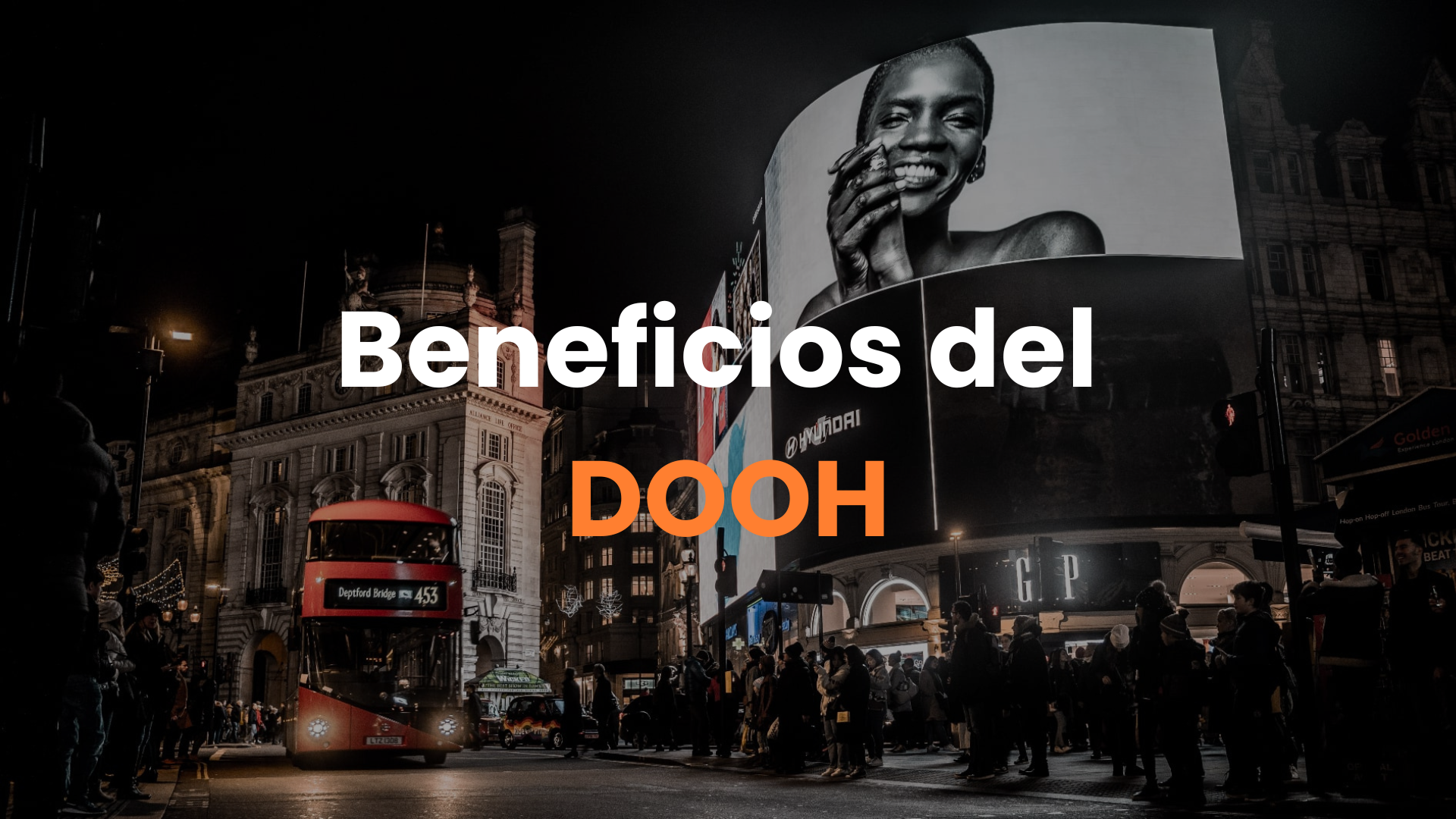 Beneficios de la publicidad exterior digital o DOOH.