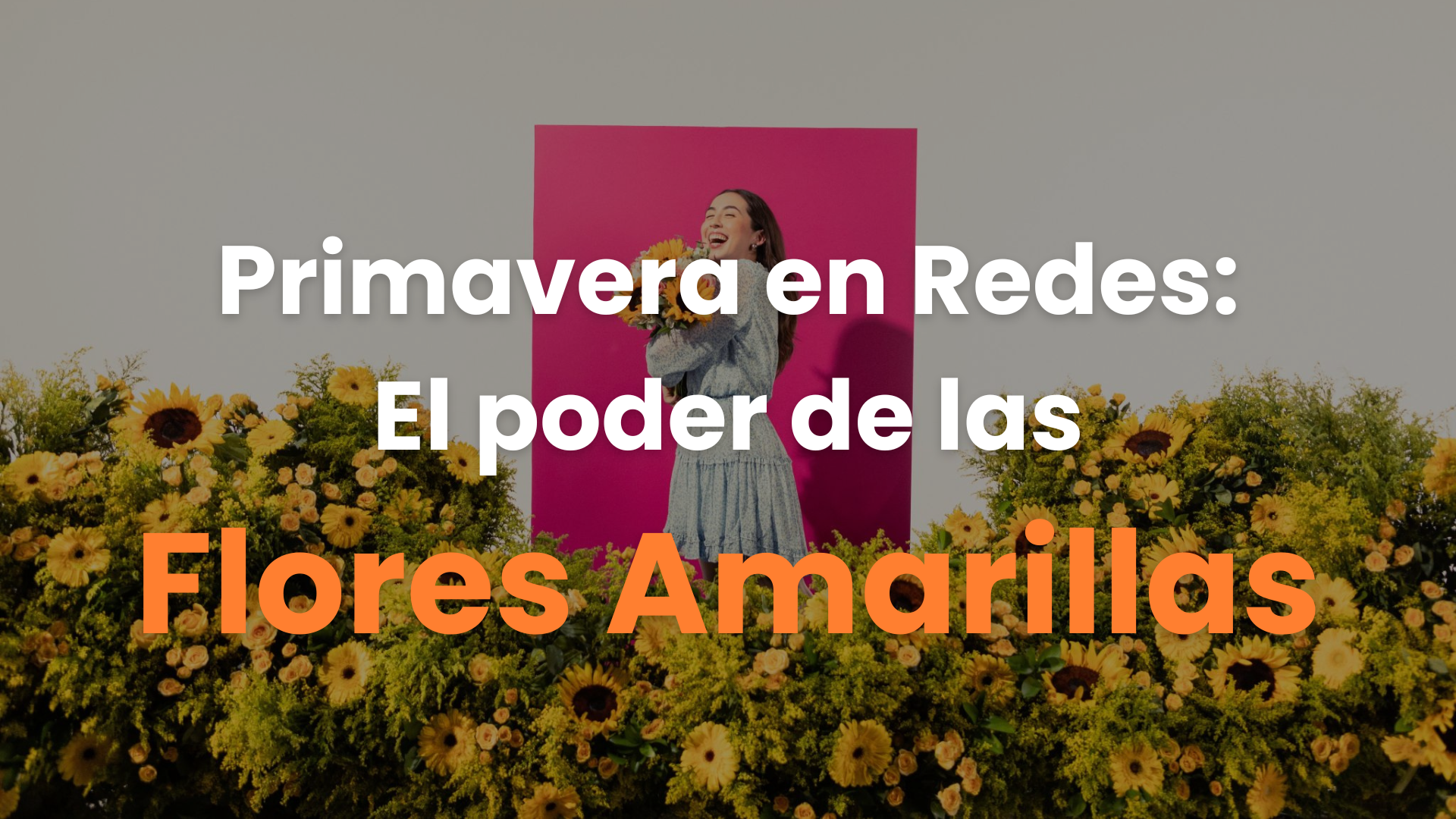 Primavera en Redes: El Poder de las Flores Amarillas para las Marcas