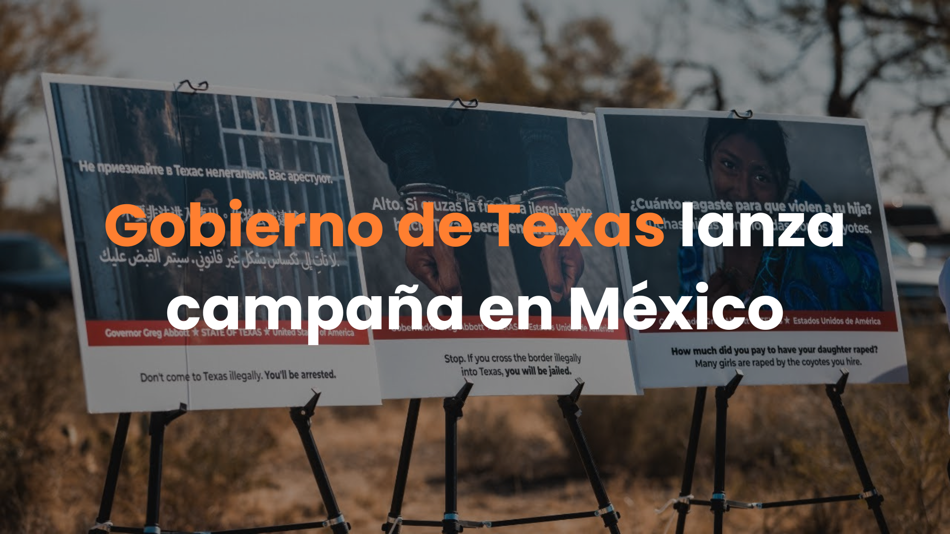 Texas usa publicidad exterior en México para disuadir migrantes