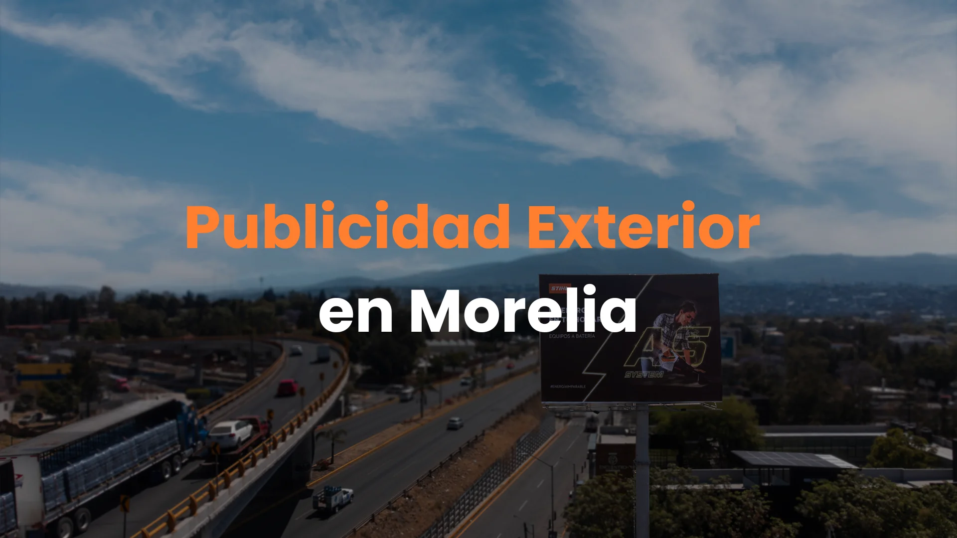 Publicidad exterior en Morelia: mejores zonas, formatos y oportunidades