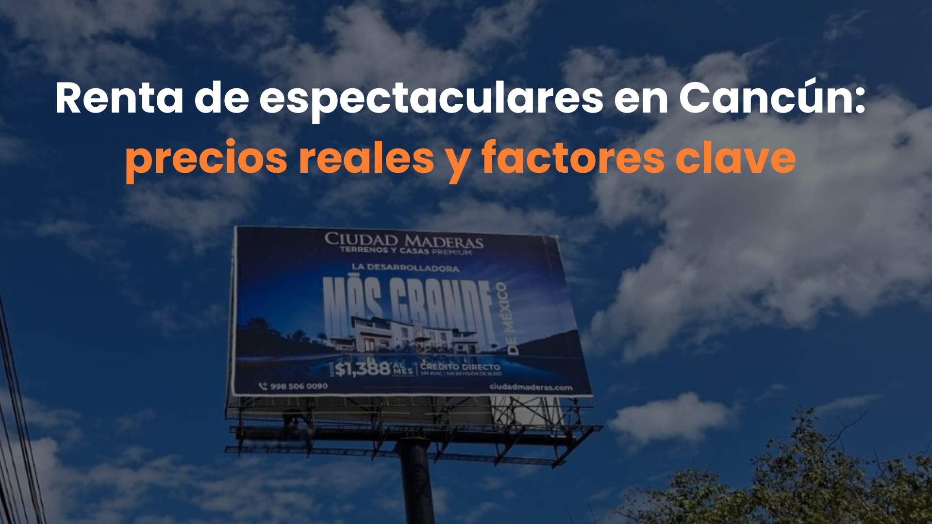Renta de espectaculares en Cancún: precios reales y factores clave